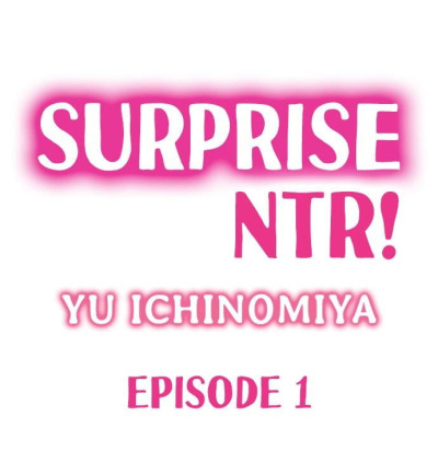 Surprise NTR! Ch. 1 - 4